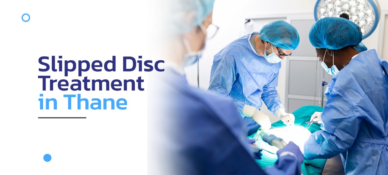 Slipped Disc Treament in Thane