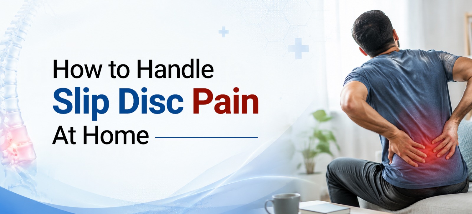 How to Handle Slip Disc Pain at Home